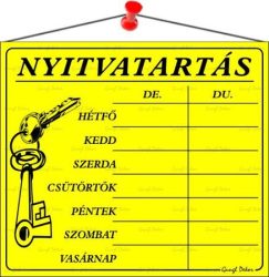 . Információs tábla, 20x17,5 cm, "Nyitvatartás", sárga