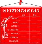 . Információs tábla, 20x17,5 cm, "Nyitvatartás", piros . Információs tábla, 20x17,5 cm, "Nyitvatartás", piros