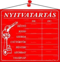 . Információs tábla, 20x17,5 cm, "Nyitvatartás", piros . Információs tábla, 20x17,5 cm, "Nyitvatartás", piros