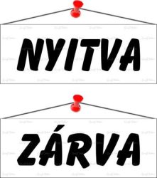 . Információs tábla, 22x8,5 cm, kétoldalas, "Nyitva/Zárva", fehér . Információs tábla, 22x8,5 cm, kétoldalas, "Nyitva/Zárva", fehér