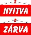 . Információs tábla, 22x8,5 cm, kétoldalas, "Nyitva/Zárva", piros . Információs tábla, 22x8,5 cm, kétoldalas, "Nyitva/Zárva", piros