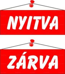 . Információs tábla, 22x8,5 cm, kétoldalas, "Nyitva/Zárva", piros . Információs tábla, 22x8,5 cm, kétoldalas, "Nyitva/Zárva", piros