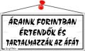   . Információs tábla, 22,5x10 cm, "Áraink forintban értendők és tartalmazzák az áfát", fehér