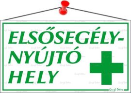 . Információs tábla, 22,5x12,5 cm, "Elsősegélynyújtó hely" . Információs tábla, 22,5x12,5 cm, "Elsősegélynyújtó hely"