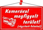 . Információs tábla, 22,5x12,5 cm, "Kamerával megfigyelt terület", piros . Információs tábla, 22,5x12,5 cm, "Kamerával megfigyelt terület", piros