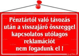 . Információs tábla, 22,5x12,5 cm, "Pénztártól való távozás után…", piros . Információs tábla, 22,5x12,5 cm, "Pénztártól való távozás után…", piros
