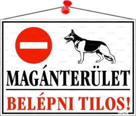. Információs tábla, 35x25 cm, "Magánterület, belépni tilos!" . Információs tábla, 35x25 cm, "Magánterület, belépni tilos!"