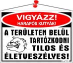 . Információs tábla, 35x25 cm, "Vigyázz harapós kutyák!" . Információs tábla, 35x25 cm, "Vigyázz harapós kutyák!"