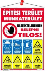 . Információs tábla, 35x25 cm, "Építési terület!" . Információs tábla, 35x25 cm, "Építési terület!"