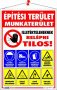   . Információs tábla, 50x35 cm, "Építési terület!"