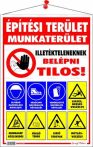 . Információs tábla, 50x35 cm, "Építési terület!" . Információs tábla, 50x35 cm, "Építési terület!"