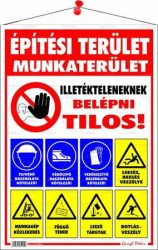 . Információs tábla, 50x35 cm, "Építési terület!" . Információs tábla, 50x35 cm, "Építési terület!"