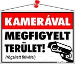 . Információs tábla, 35x25 cm, "Kamerával megfigyelt terület" . Információs tábla, 35x25 cm, "Kamerával megfigyelt terület"