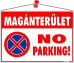 . Információs tábla, 35x25 cm, "Magánterület No parking!" . Információs tábla, 35x25 cm, "Magánterület No parking!"