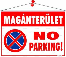 . Információs tábla, 50x35 cm, "Magánterület No parking!"