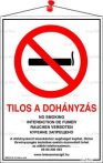 . Információs tábla, 21x30 cm, többnyelvű, "Tilos a dohányzás!" . Információs tábla, 21x30 cm, többnyelvű, "Tilos a dohányzás!"