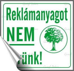 . Információs matrica, 8,7x8,3 cm, "Reklámanyagot nem kérünk" . Információs matrica, 8,7x8,3 cm, "Reklámanyagot nem kérünk"