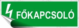 . Információs matrica, 14x5 cm, "Főkapcsoló" . Információs matrica, 14x5 cm, "Főkapcsoló"
