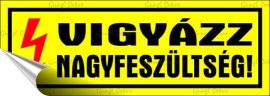 . Információs matrica, 14x5 cm, "Vigyázz nagyfeszültség!" . Információs matrica, 14x5 cm, "Vigyázz nagyfeszültség!"