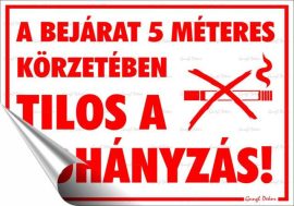 . Információs matrica, 25x17,5 cm, "A bejárat 5 méteres körzetében tilos a dohányzás!" . Információs matrica, 25x17,5 cm, "A bejárat 5 méteres körzetében tilos a dohányzás!"