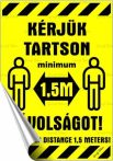. Információs matrica, 11,6x16,6 cm, kétnyelvű, "Kérjük tartson mininum 1,5 m távolságot!" . Információs matrica, 11,6x16,6 cm, kétnyelvű, "Kérjük tartson mininum 1,5 m távolságot!"