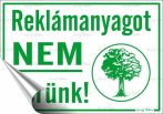 . Információs matrica, 11,6x16,6 cm, "Reklámanyagot nem kérünk" . Információs matrica, 11,6x16,6 cm, "Reklámanyagot nem kérünk"